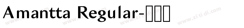 Amantta Regular字体转换 Amantta Regular字体转换